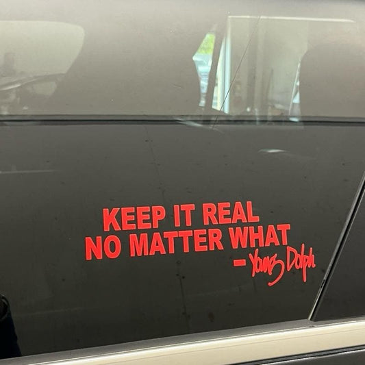 Young Dolph Keep It Real No Matter What Decal 20 inches