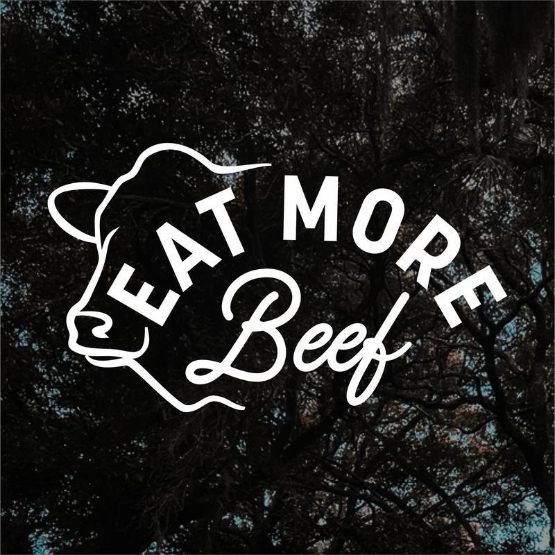Eat More Beef Decal 20inches BIG SIZE
